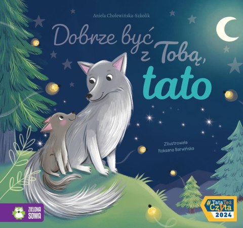 Dobrze być z Tobą, tato!