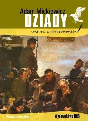 Dziady (lektura z opracowaniem) NOWE