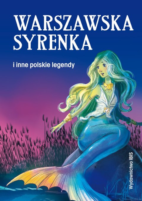 Warszawska syrenka i inne polskie legendy