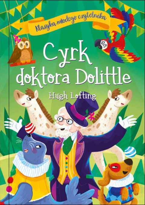 Klasyka młodego czytelnika. Cyrk doktora Dolittle