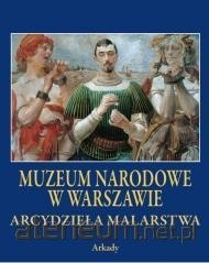 Arcydzie?a Malarstwa. Muzeum Narodowe w Warszawie